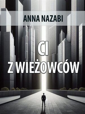 cover image of Ci z wieżowców